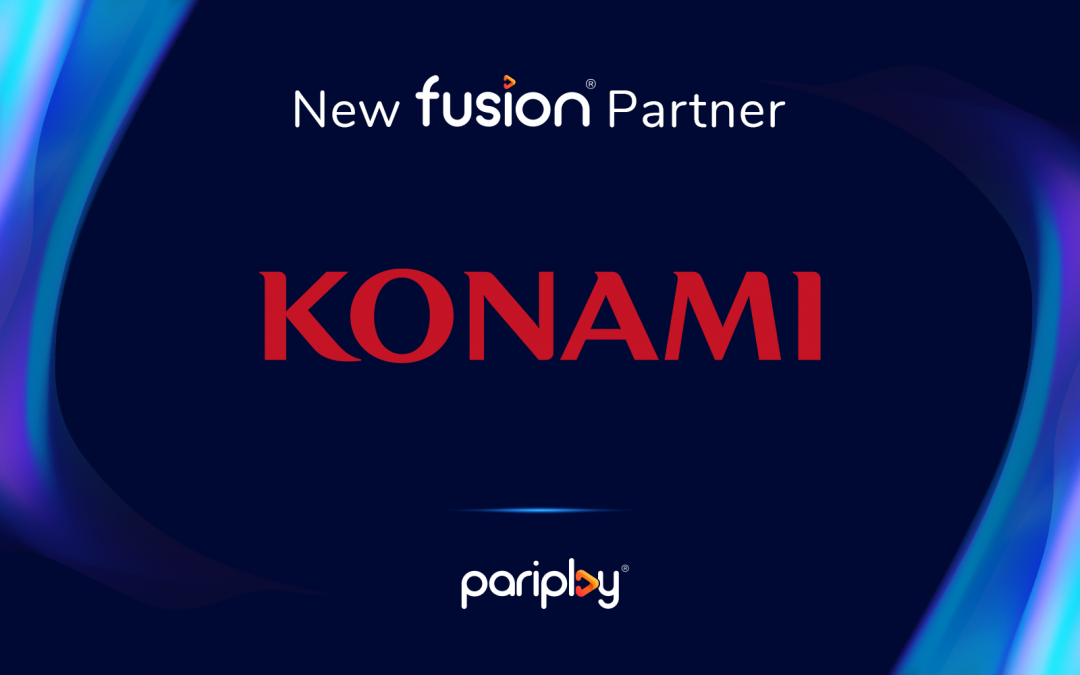 Konami Gaming content to enhance Pariplay® ’s wide-ranging Fusion® offering